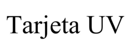 TARJETA UV trademark