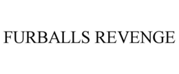 FURBALLS REVENGE trademark