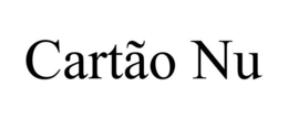 CARTÃO NU trademark