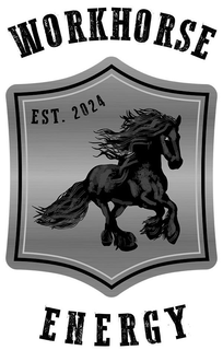 WORKHORSE ENERGY EST. 2024 trademark
