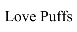 LOVE PUFFS trademark
