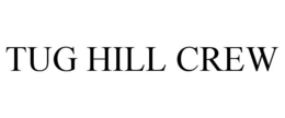 TUG HILL CREW trademark