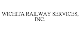 WICHITA RAILWAY SERVICES, INC. trademark