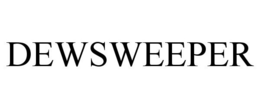 DEWSWEEPER trademark