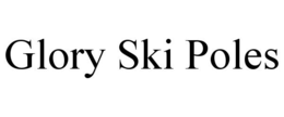 GLORY SKI POLES trademark