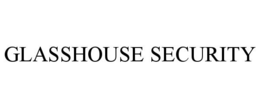 GLASSHOUSE SECURITY trademark