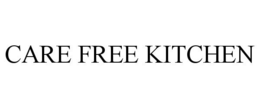 CARE FREE KITCHEN trademark