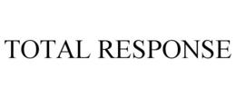 TOTAL RESPONSE trademark