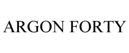 ARGON FORTY trademark