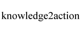 KNOWLEDGE2ACTION trademark