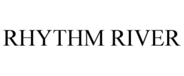 RHYTHM RIVER trademark