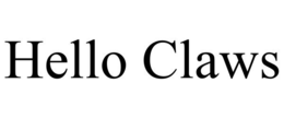 HELLO CLAWS trademark