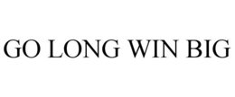 GO LONG WIN BIG trademark