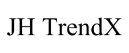 JH TRENDX trademark