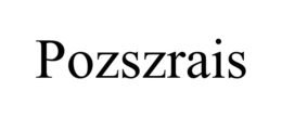 POZSZRAIS trademark