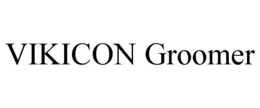 VIKICON GROOMER trademark