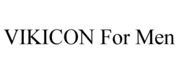VIKICON FOR MEN trademark