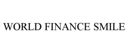 WORLD FINANCE SMILE trademark