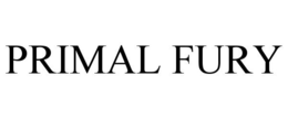 PRIMAL FURY trademark