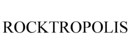 ROCKTROPOLIS trademark