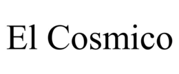 EL COSMICO trademark