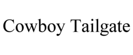 COWBOY TAILGATE trademark