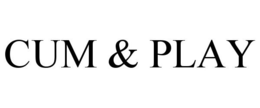 CUM & PLAY trademark