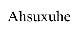 AHSUXUHE trademark