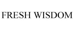 FRESH WISDOM trademark