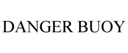 DANGER BUOY trademark
