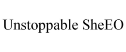 UNSTOPPABLE SHEEO trademark