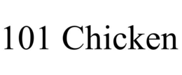 101 CHICKEN trademark