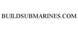 BUILDSUBMARINES.COM trademark