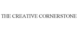 THE CREATIVE CORNERSTONE trademark