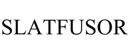SLATFUSOR trademark