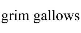 GRIM GALLOWS trademark