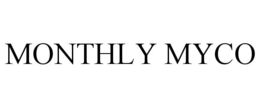 MONTHLY MYCO trademark