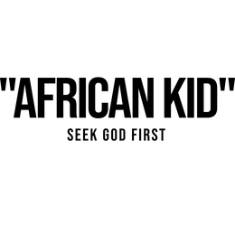 "AFRICAN KID" SEEK GOD FIRST trademark