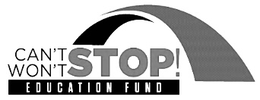 CAN'T WON'T STOP! EDUCATION FUND trademark