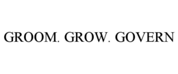 GROOM. GROW. GOVERN trademark