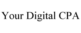 YOUR DIGITAL CPA trademark