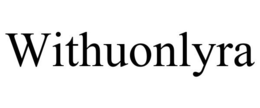 WITHUONLYRA trademark