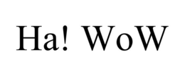 HA! WOW trademark