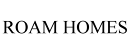 ROAM HOMES trademark