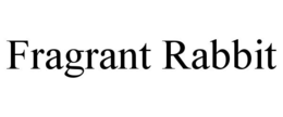FRAGRANT RABBIT trademark