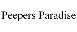 PEEPERS PARADISE trademark