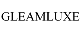 GLEAMLUXE trademark