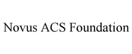 NOVUS ACS FOUNDATION trademark