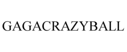 GAGACRAZYBALL trademark