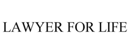 LAWYER FOR LIFE trademark